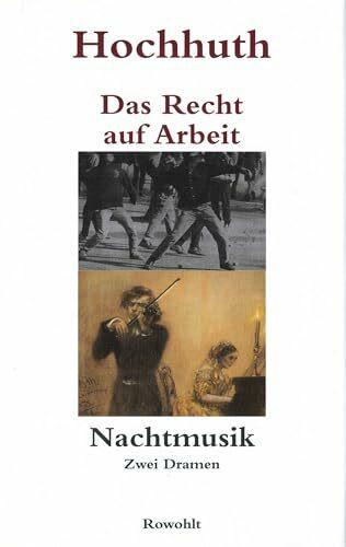 Das Recht auf Arbeit / Nachtmusik: Zwei Dramen