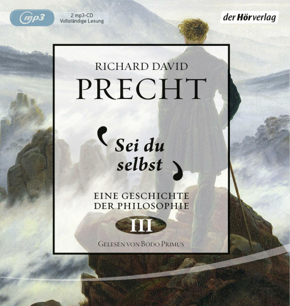 Sei du selbst: Geschichte der Philosophie 3