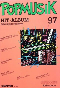 Popmusik Hit-Album 097: Für Keyboard oder Akkordeon. keyboard (accordion).