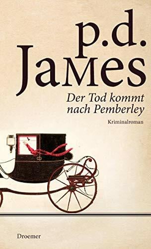 Der Tod kommt nach Pemberley: Kriminalroman