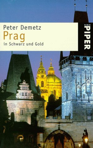 Prag in Schwarz und Gold. Sieben Momente im Leben einer europäischen Stadt