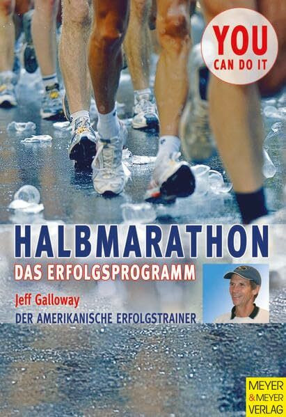Halbmarathon: Das Erfolgsprogramm (You can do it)