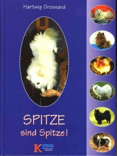 Spitze sind spitze! (Das besondere Hundebuch)