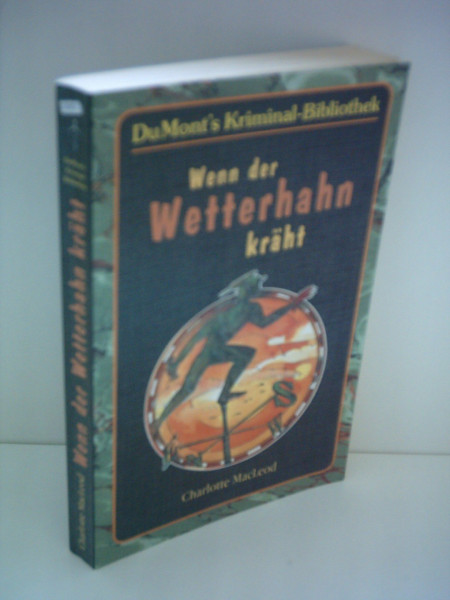 Charlotte MacLeod: Wenn der Wetterhahn kräht