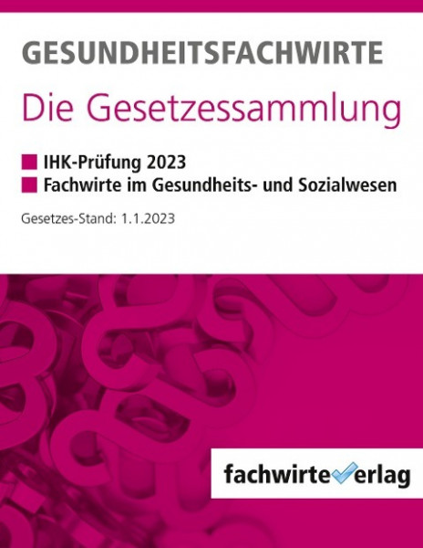 Gesundheitsfachwirte: Die Gesetzessammlung