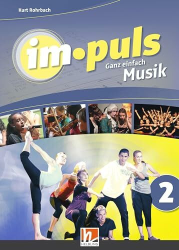 im.puls 2 - Der Schülerband. Ausgabe Deutschland: Ganz einfach Musik