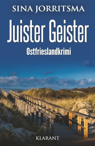 Juister Geister. Ostfrieslandkrimi - Nordseekrimi - Inselkrimi (Witte und Fedder ermitteln, Band 30)