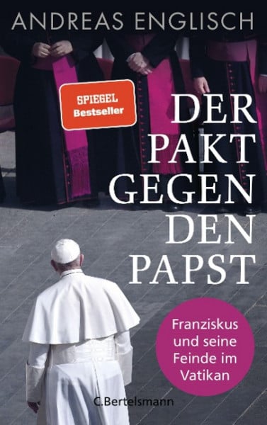 Der Pakt gegen den Papst