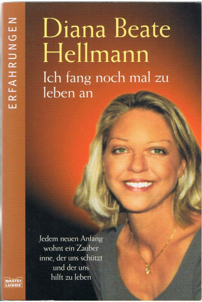 Ich fang noch mal zu leben an (Erfahrungen. Bastei Lübbe Taschenbücher)