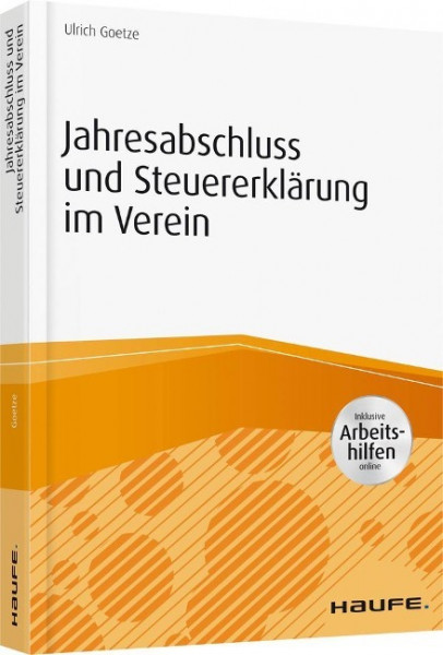 Jahresabschluss und Steuererklärung im Verein - inkl. Arbeitshilfen online