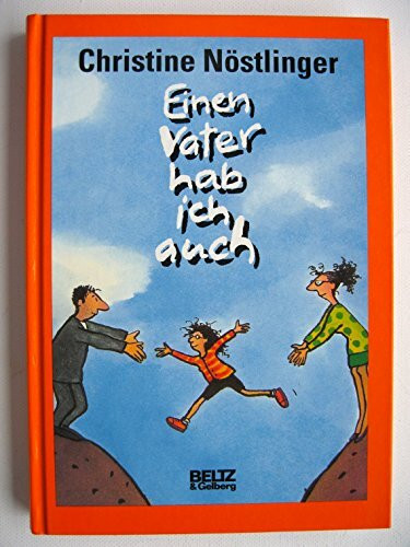 Einen Vater hab ich auch: Roman (Beltz & Gelberg)