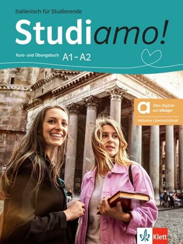 Studiamo! A1–A2 – Hybride Ausgabe: Italienisch für Studierende. Kurs- und Übungsbuch mit Audios und Videos inklusive Lizenzschlüssel allango (24 Monate)