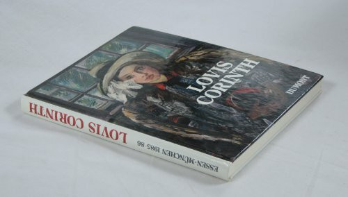 Lovis Corinth: Katalogbuch zur Ausstellung der Werke von Lovis Corinth im Folkwang Museum, Essen, sowie den Ausstellungsräumen der Bayrischen Hypobank