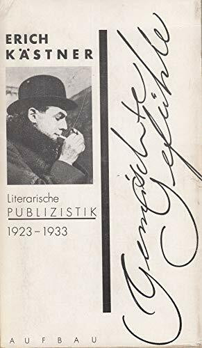 Gemischte Gefühle. Literarische Publizistik aus der "Neuen Leipziger Zeitung" 1923-1933. 2 Bände