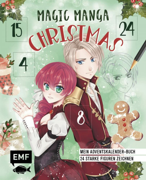 Mein Manga-Adventskalender-Buch: Magic Manga Christmas: 24 starke Figuren zeichnen – Mit perforierten Seiten zum Auftrennen