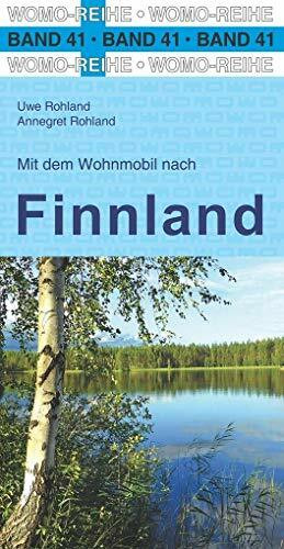 Mit dem Wohnmobil nach Finnland (Womo-Reihe, Band 41)