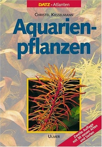 Aquarienpflanzen (DATZ-Atlanten)
