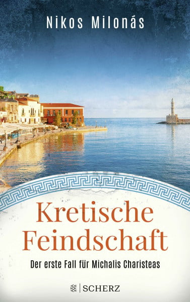 Kretische Feindschaft: Der erste Fall für Michalis Charisteas (Michalis Charisteas Serie, Band 1)