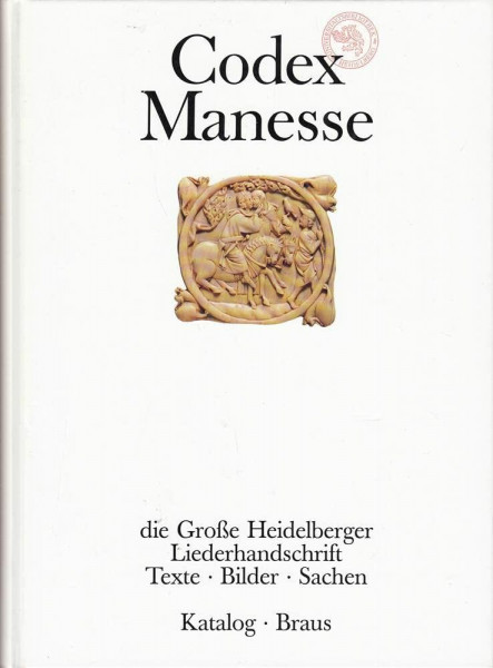 Codex Manesse: Die Miniaturen der Großen Heidelberger Liederhandschrift