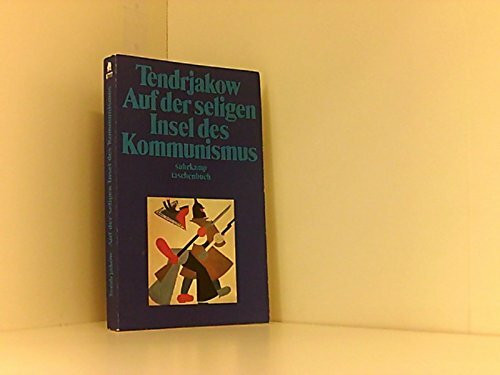 Auf der seligen Insel des Kommunismus: Erzählungen. Aus dem Russischen von Annelore Nitschke (suhrkamp taschenbuch)