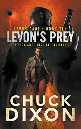 Levon's Prey: A Vigilante Justice Thriller (Levon Cade, Band 10)