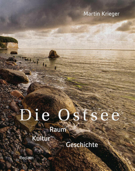 Die Ostsee: Raum – Kultur – Geschichte