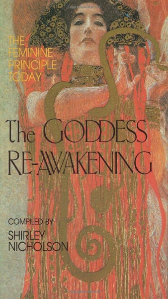The Goddess Re-Awakening: The Feminine Principle Today (Quest Book)