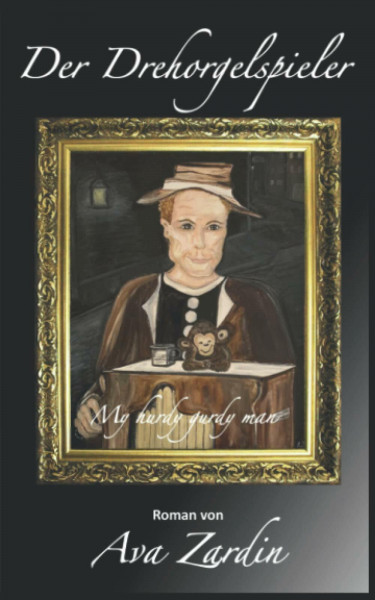 Der Drehorgelspieler: My hurdy gurdy man