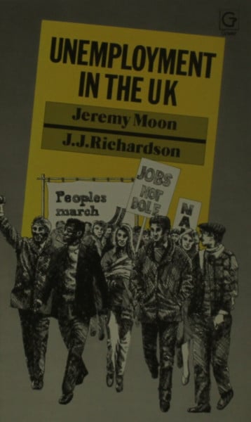 Unemployment in the Uk: Politics and Policies