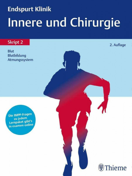 Endspurt Klinik Skript 2: Innere und Chirurgie - Blut, Blutbildung, Atmungssyste: Die IMPP-Fragen zu jedem Lernpaket gibt's in examen online