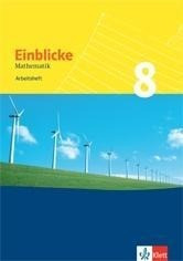 Einblicke Mathematik - Neubearbeitung. 8. Schuljahr.