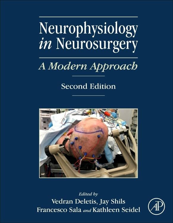 Academic Press Neurophysiology In Neurosurgery, A Modern Approach