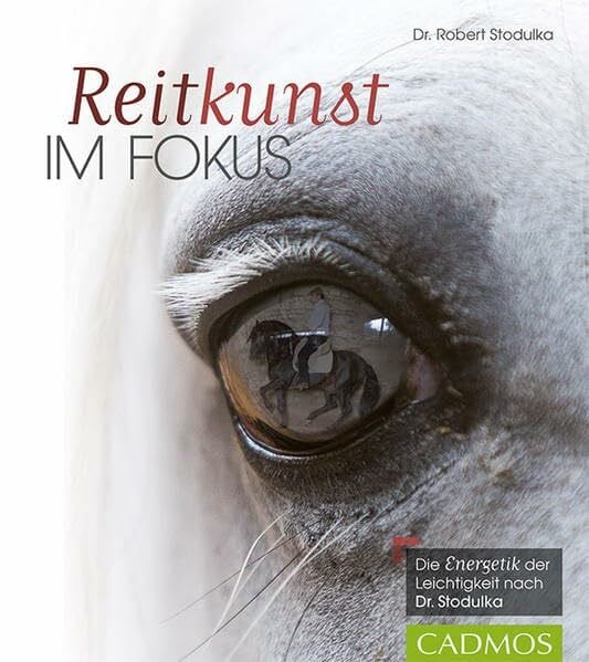 Reitkunst im Fokus: Die „Energetik“ der Leichtigkeit nach Dr. Stodulka