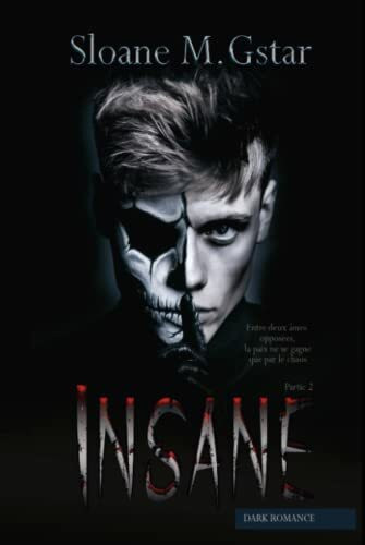 Insane- partie 2 (Dark romance)