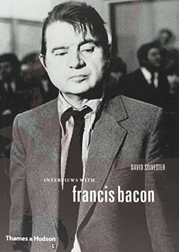 Brutality of Fact: Interviews with Francis Bacon: The Brutality of Fact