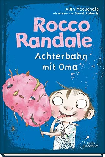 Rocco Randale 05 - Achterbahn mit Oma: Leicht zu lesen, viel zu lachen! Rocco Randale, Band 5