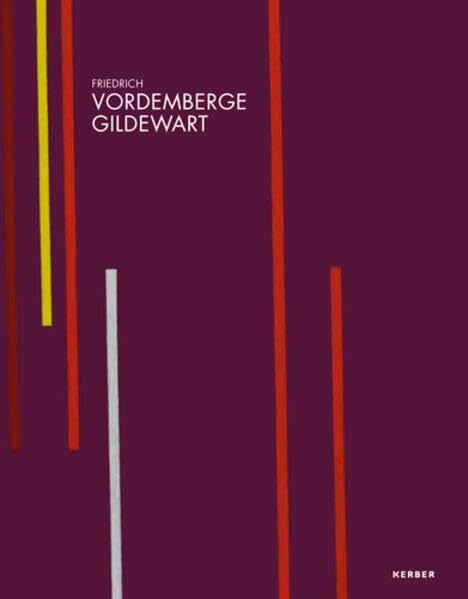 nichts - und alles: Der De-Stijl-Künstler Friedrich Vordemberge-Gildewart