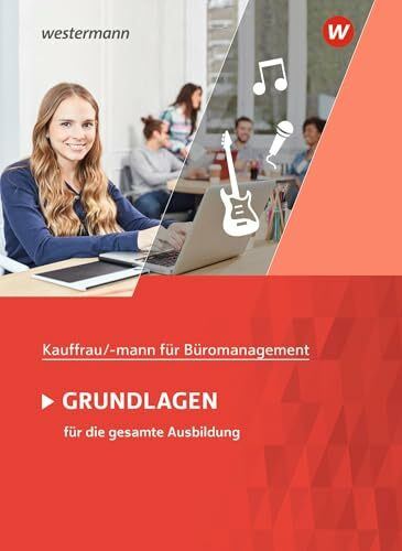 Kaufmann/Kauffrau für Büromanagement: Grundlagenband Schulbuch