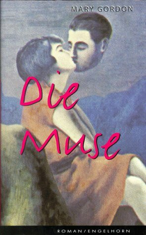 Die Muse: Roman