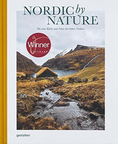 Nordic By Nature: Die neue Küche und Natur des hohen Nordens (DE)