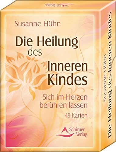 Die Heilung des Inneren Kindes: inkl. 64-seitigem Booklet