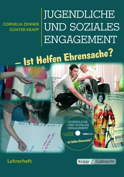 Jugendliche und soziales Engagement – Lehrer- und Schülerheft: Unterrichtsmaterialien, Rahmenthema, Kompendium, Heft (Themenhefte: Texte lesen, auswerten und schreiben)