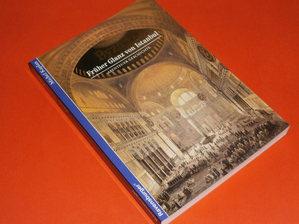 Byzanz : Früher Glanz von Istanbul