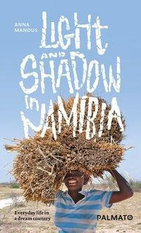 Light and Shadow in Namibia