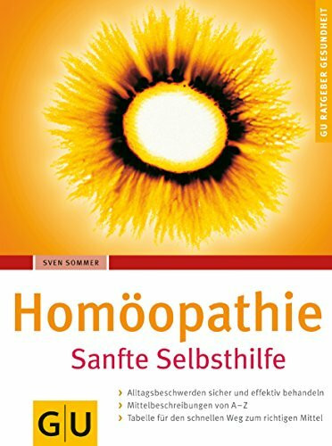 Homöopathie. Sanfte Selbsthilfe