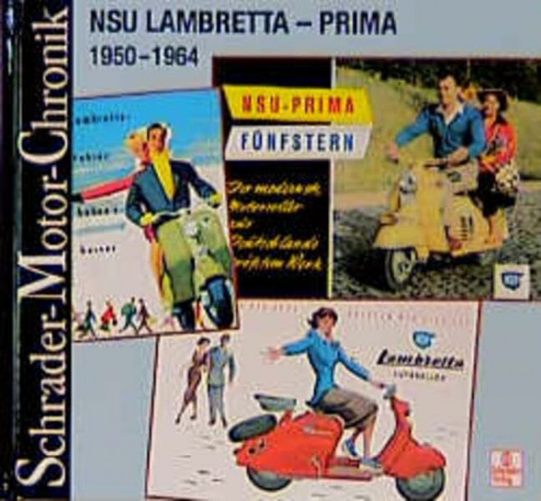 Schrader Motor-Chronik Bd.86, NSU Lambretta - Prima 1950-1964