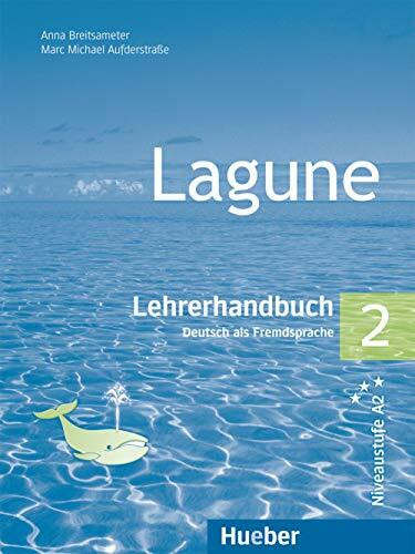 Lagune 2: Deutsch als Fremdsprache / Lehrerhandbuch: Niveaustufe A2