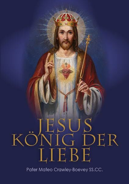 Jesus König der Liebe