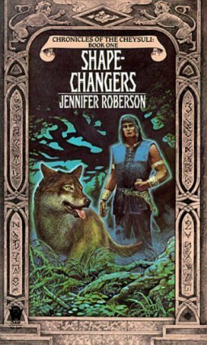Chronicles of the Cheysuli: Book One: Shapechangers