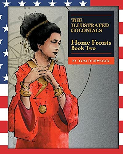 Home Fronts (The Illustrated Colonials, Band 2)